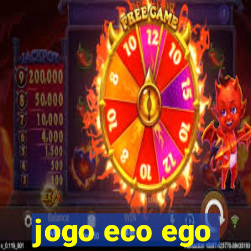 jogo eco ego